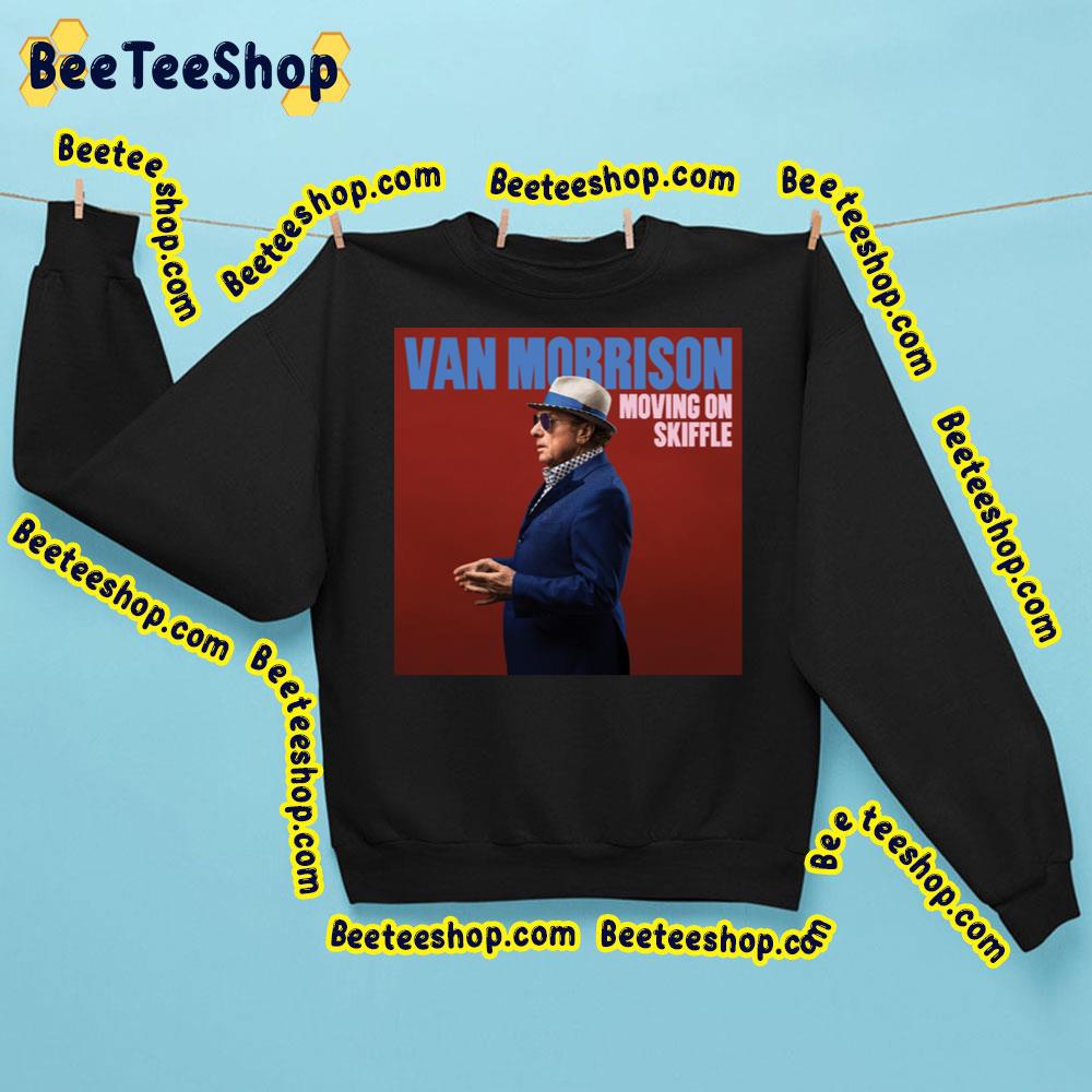 Moving On Skiffle Van Morrison 2023 Trending Unisex Sweatshirt