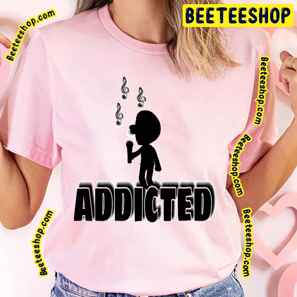 Music Sings Addicted Trending Unisex T-Shirt