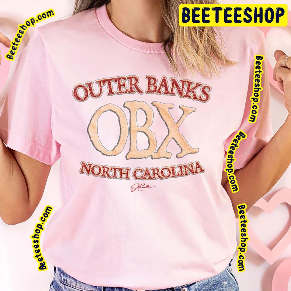 Outer Banks Obx North Carolina Trending Unisex T-Shirt