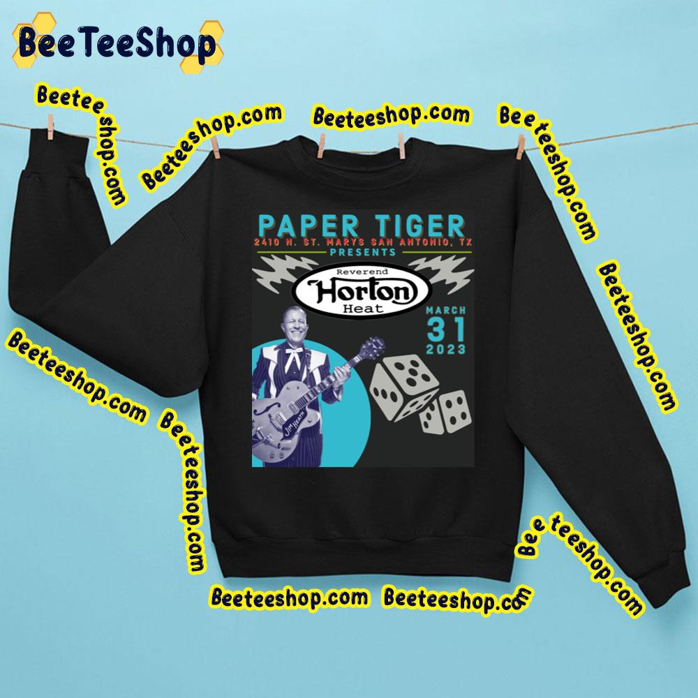 Paper Tiger Reverend Horton Heat Tour 2023 Trending Unisex Sweatshirt