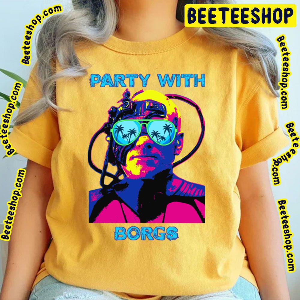 Party With Borgs Trending Unisex T-Shirt