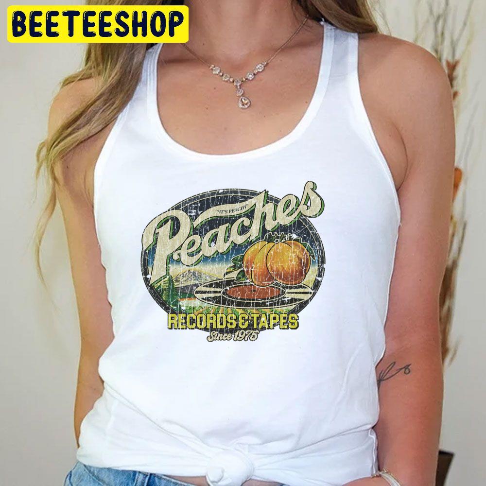 Peaches Records & Tapes 1975 Trending Unisex T-Shirt