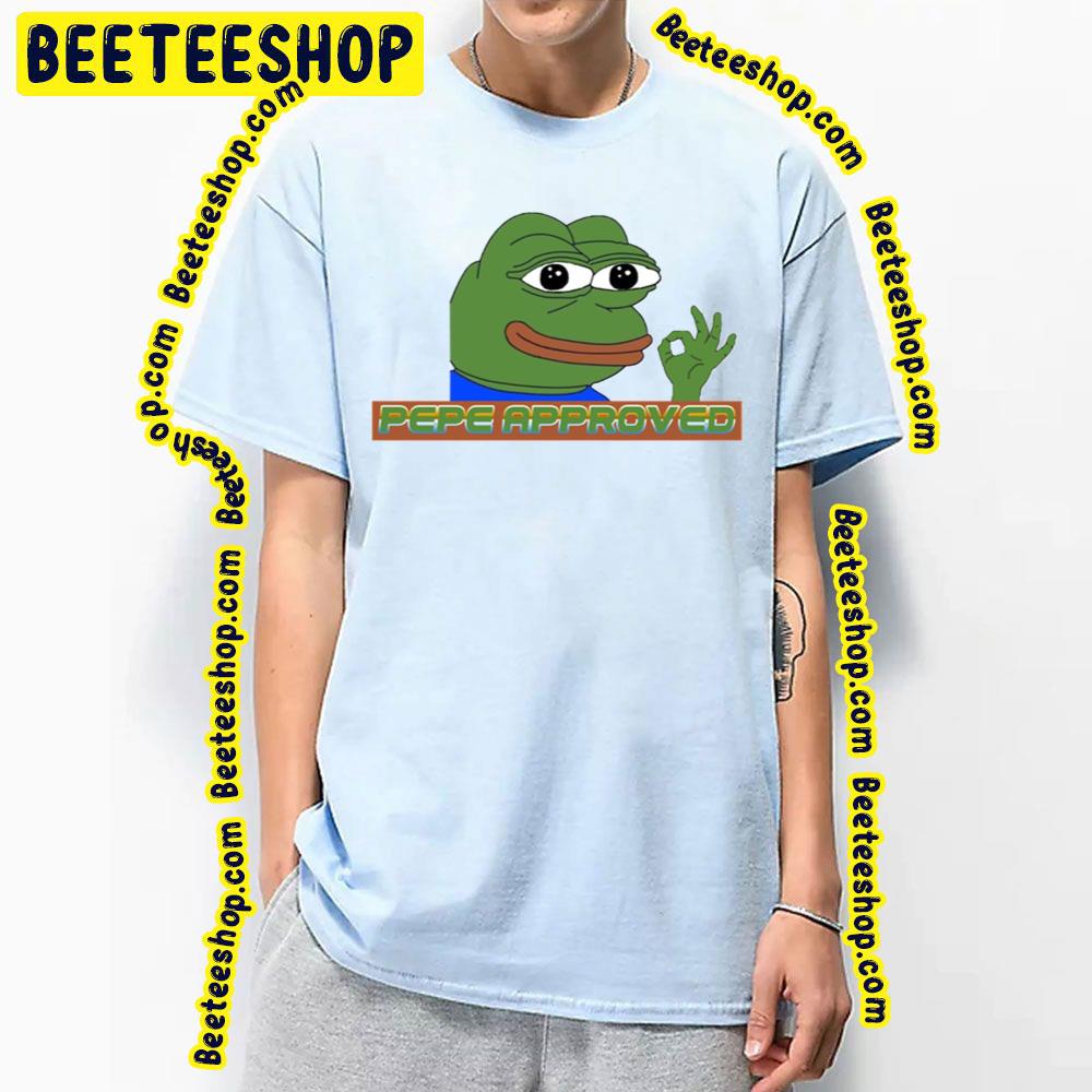 Pepe Approved Trending Unisex T-Shirt