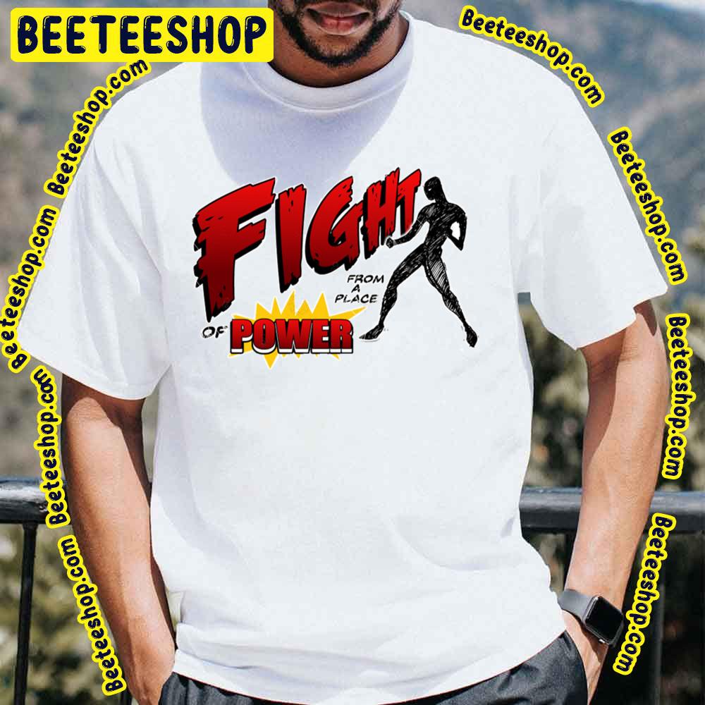 Red Text Fight From A Place Of Power Trending Unisex T-Shirt