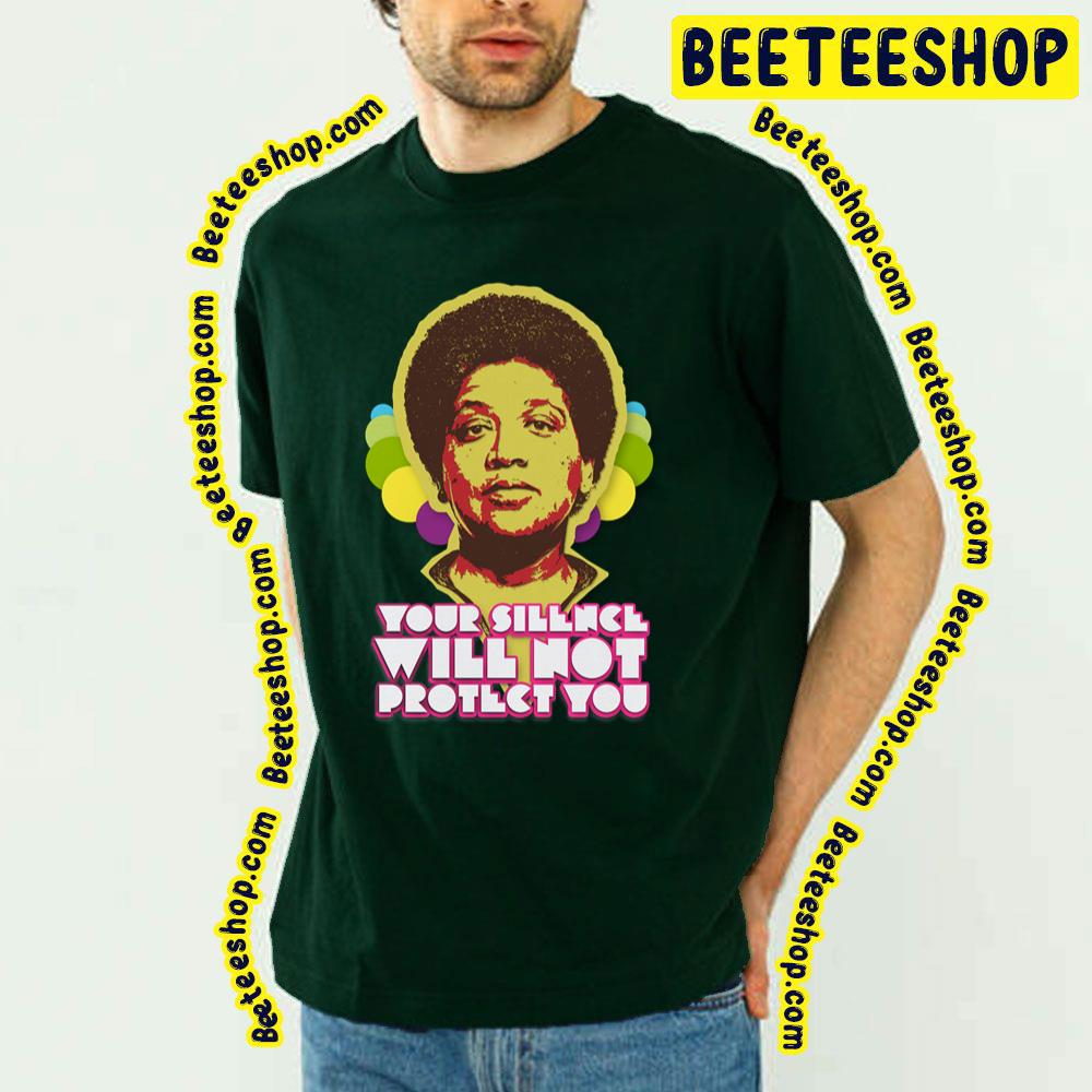 Retro Audre Lorde Your Silence Will Not Protect You Trending Unisex T-Shirt