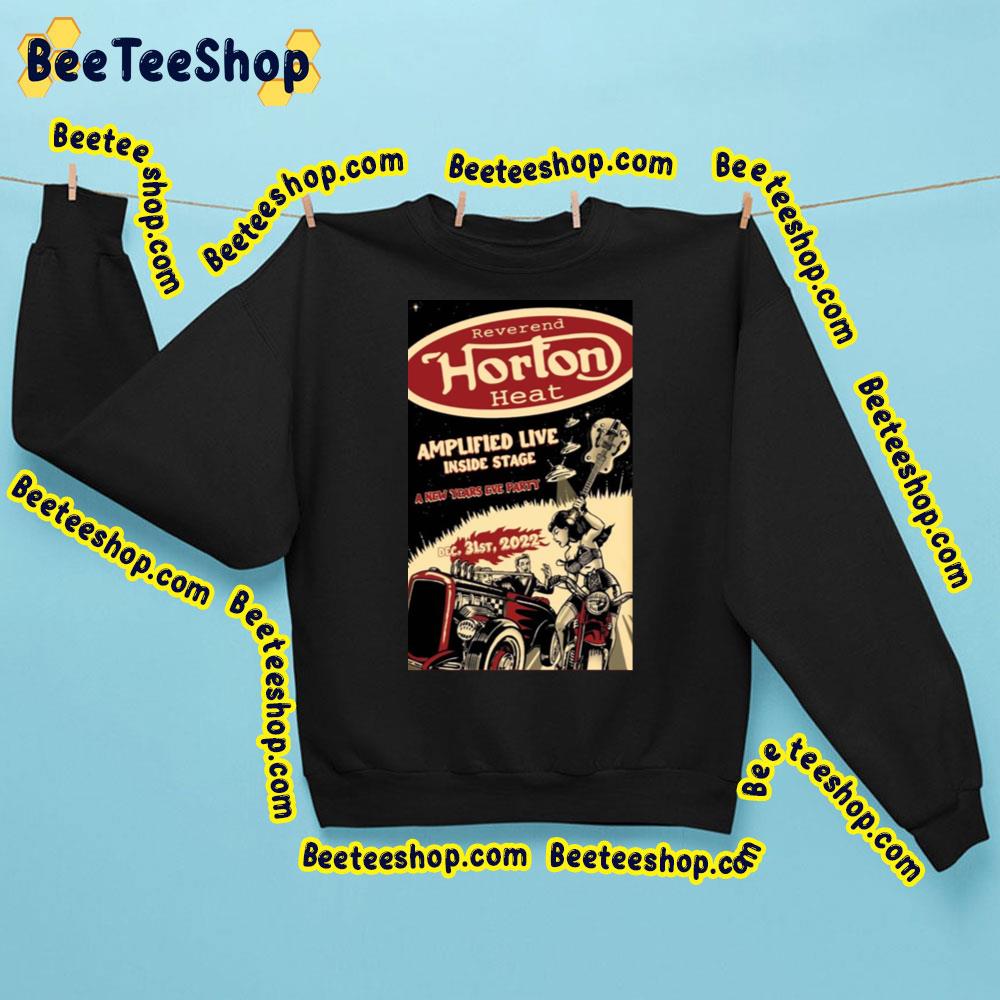 Reverend Horton Heat Amplified Live Inside Stage 2022 Trending Unisex Sweatshirt