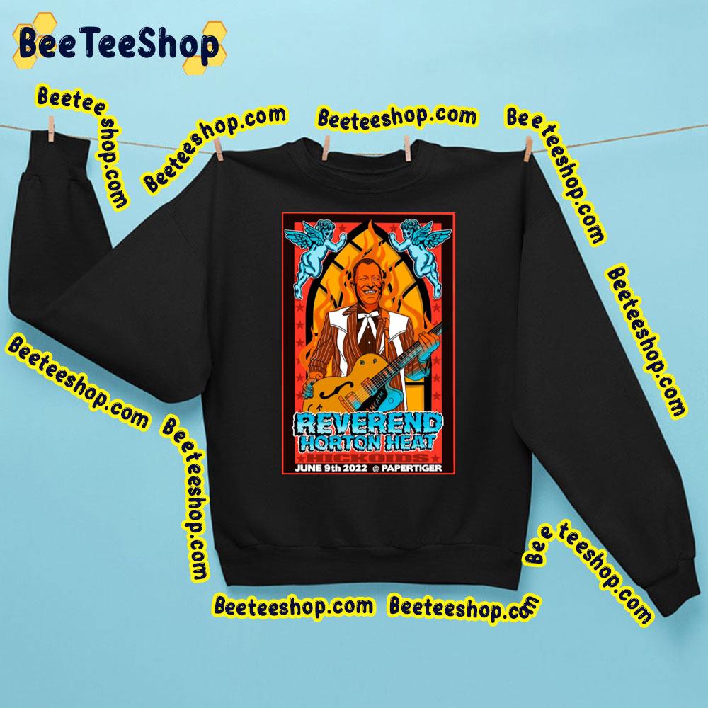 Reverend Horton Heat June 2022 Trending Unisex Sweatshirt