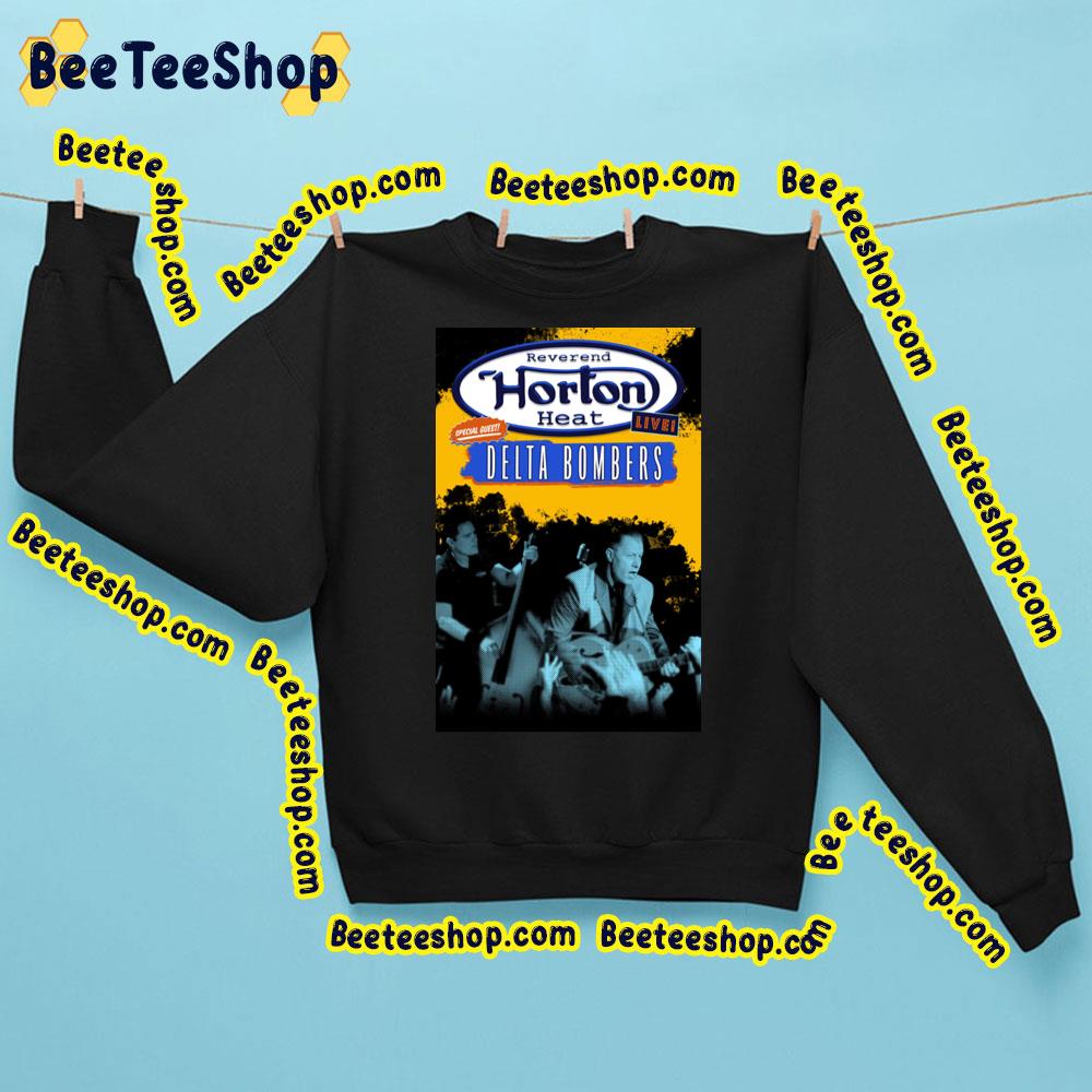 Reverend Horton Heat Touring This Summer With The Delta Bombers 2023 Trending Unisex Sweatshirt