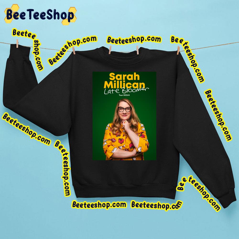 Sarah Millican Late Bloomer Tour 2023 4 Trending Unisex Sweatshirt