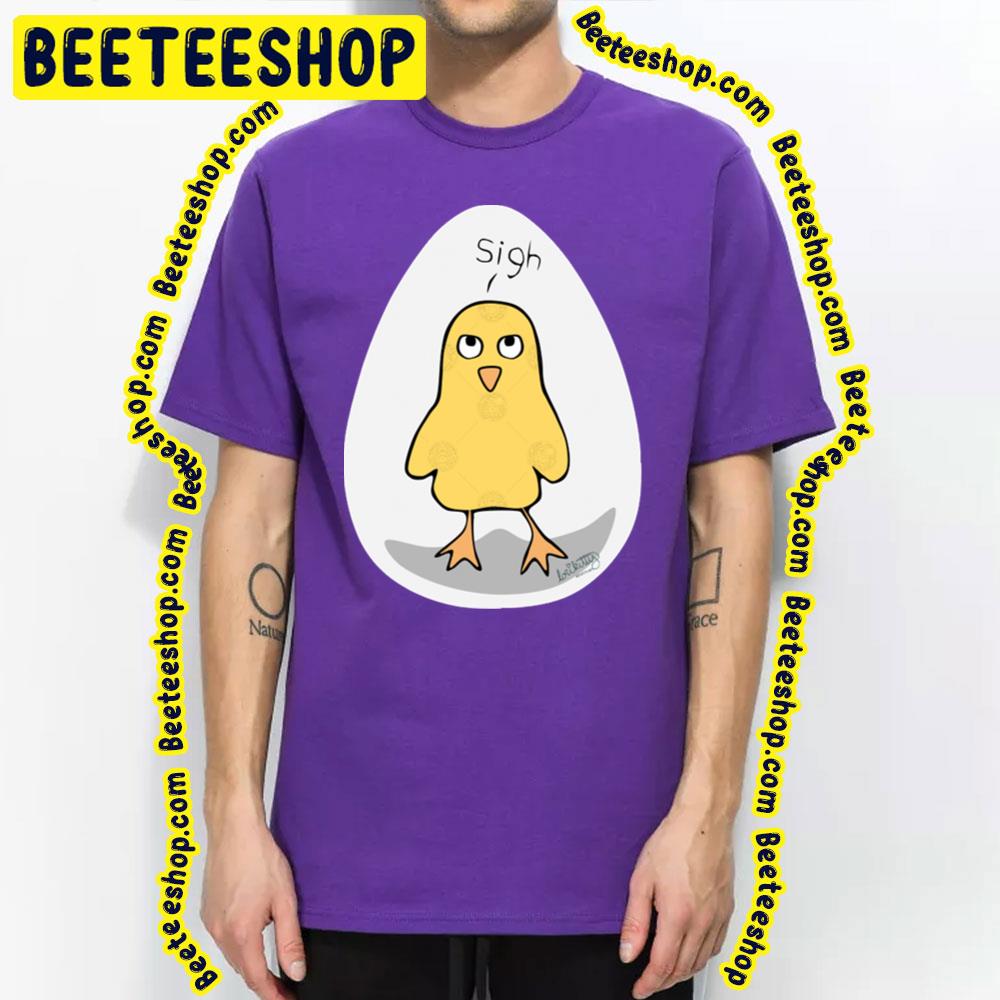 Sigh Duck Cute Chicken Trending Unisex T-Shirt