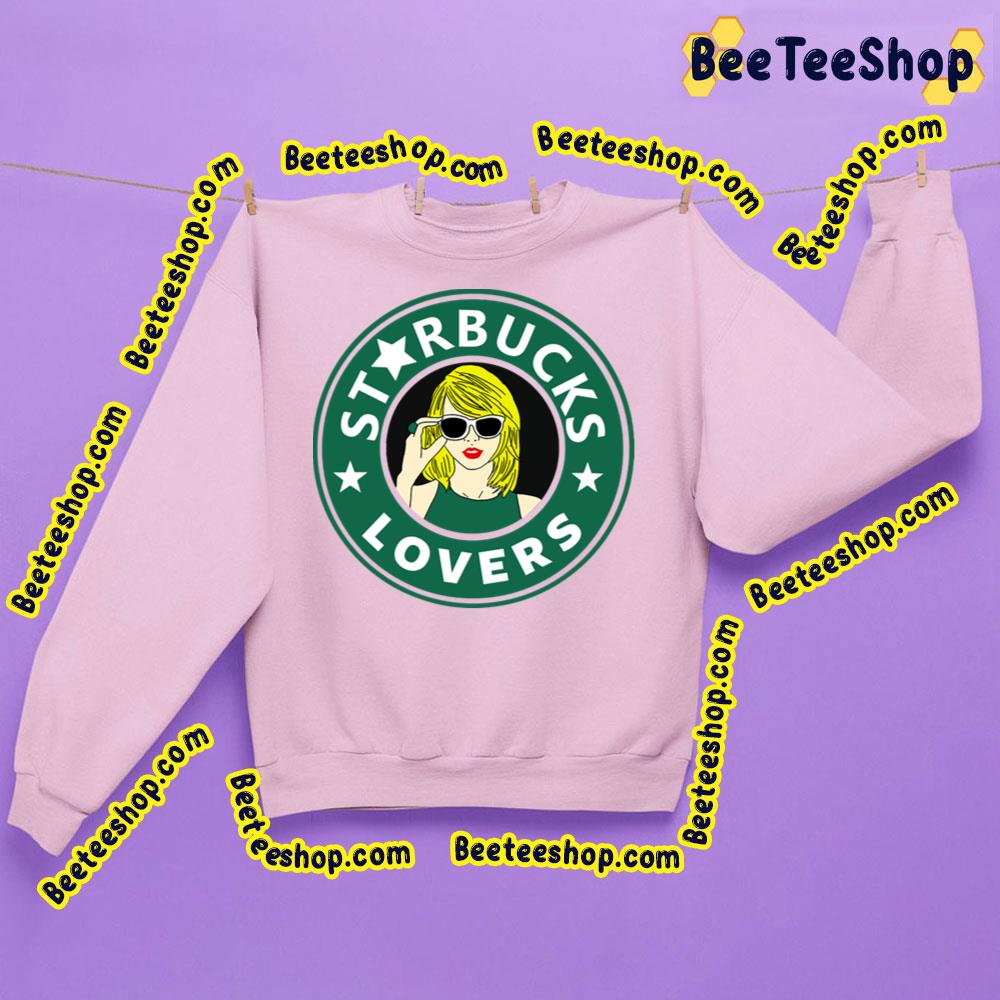 Starbucks Lovers Taylor Swift Trending Unisex Sweatshirt - Beeteeshop