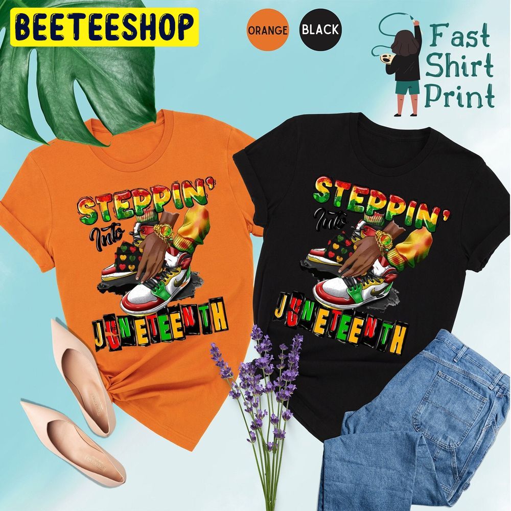 Stepping Into Juneteenth Freeish Trending Unisex T-Shirt