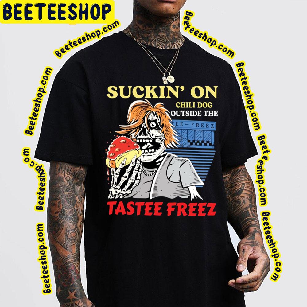 Suckin’ On Chili Dog The Tas Freez Trending Unisex T-Shirt