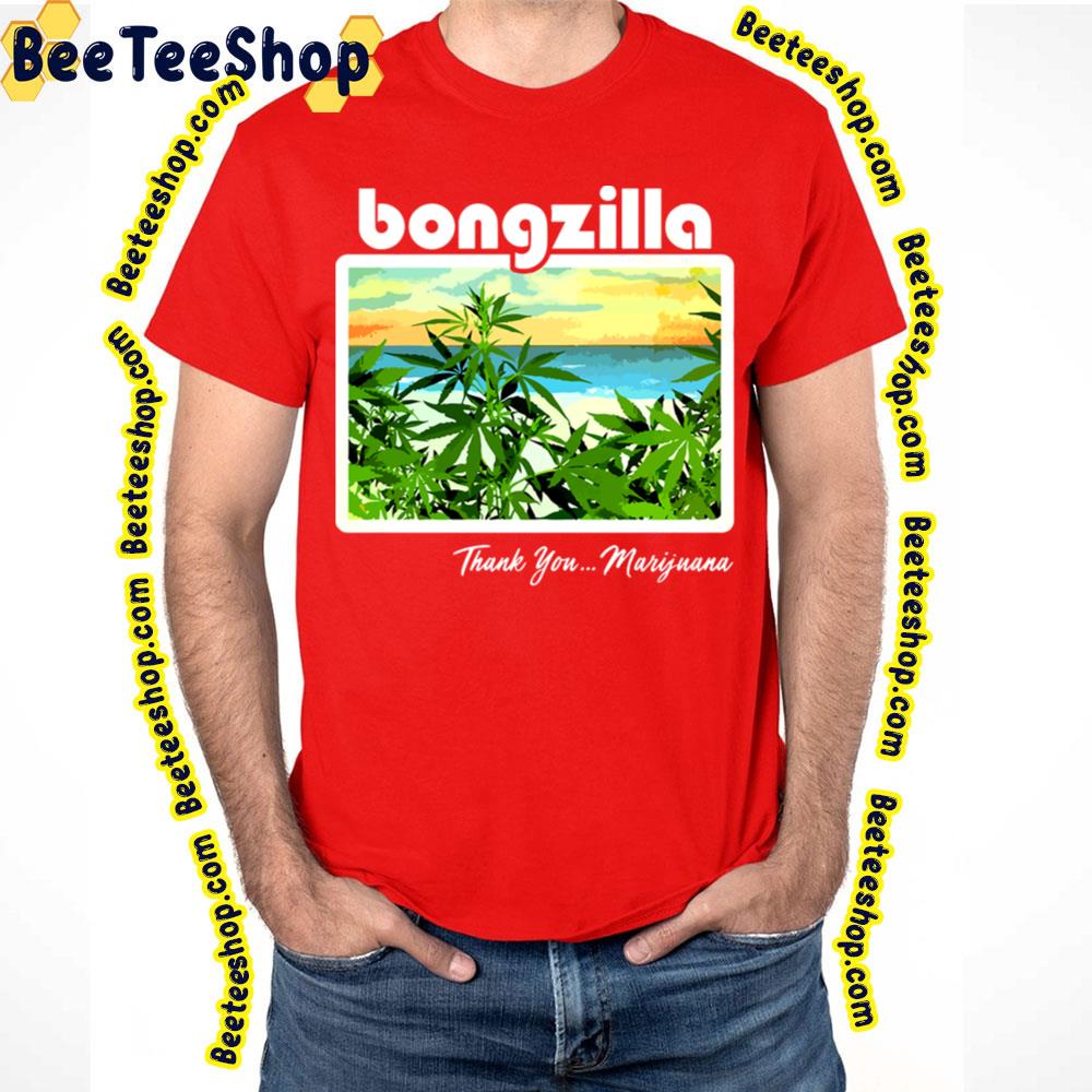 Thank You Marijuana Bongzilla Trending Unisex T-Shirt