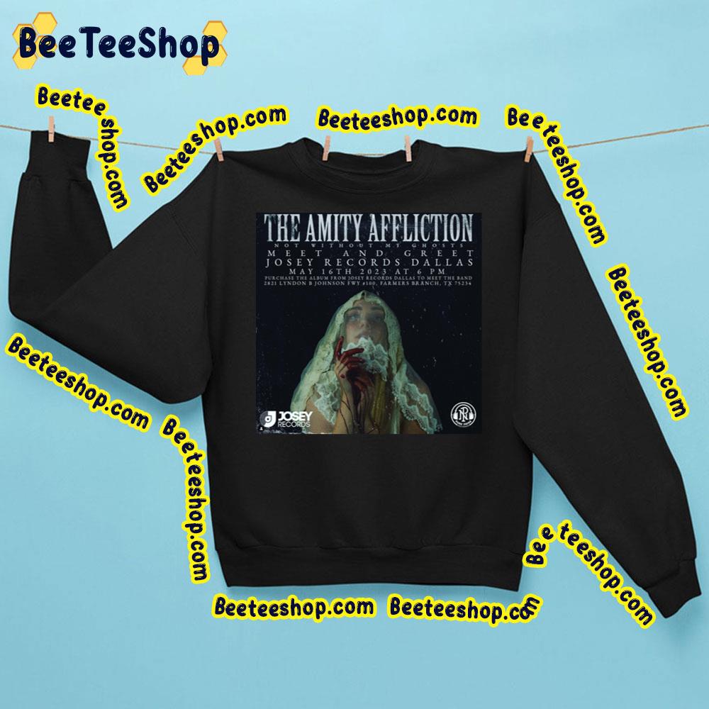 The Amity Affliction Not Without My Ghosts May 2023 Trending Unisex Sweatshirt