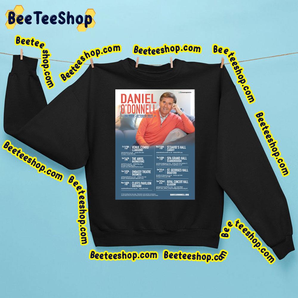 Uk Tour October 2023 Daniel O’donnell Trending Unisex Sweatshirt