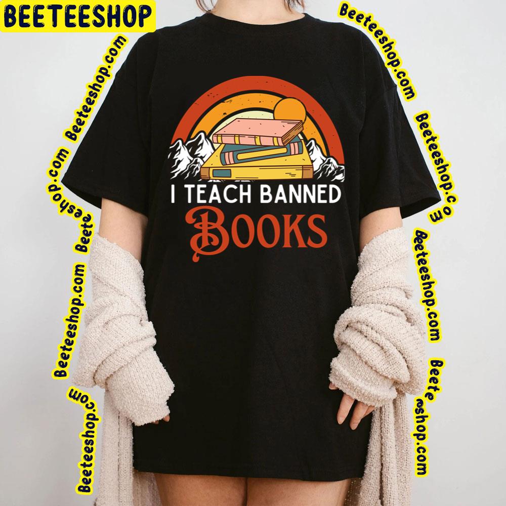 Vintage I Teach Banned Books Week Funny Teachers Book Trending Unisex T-Shirt