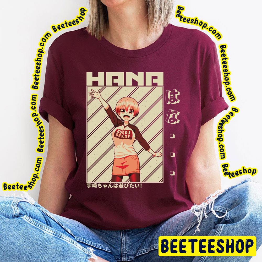 Vintage Uzaki Hana Uzakichan Wa Asobitai Uzakichan Wants To Hang Out Trending Unisex T-Shirt