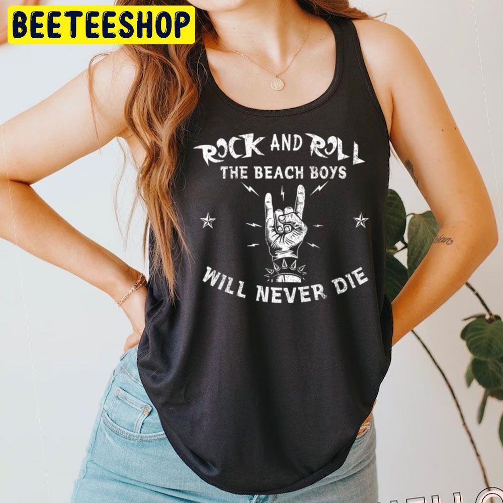White Art The Beach Boys Will Never Die Trending Unisex T-Shirt