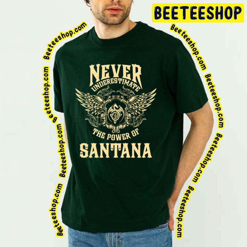 Yellow Never Underestimate The Power Of Santana Trending Unisex T-Shirt