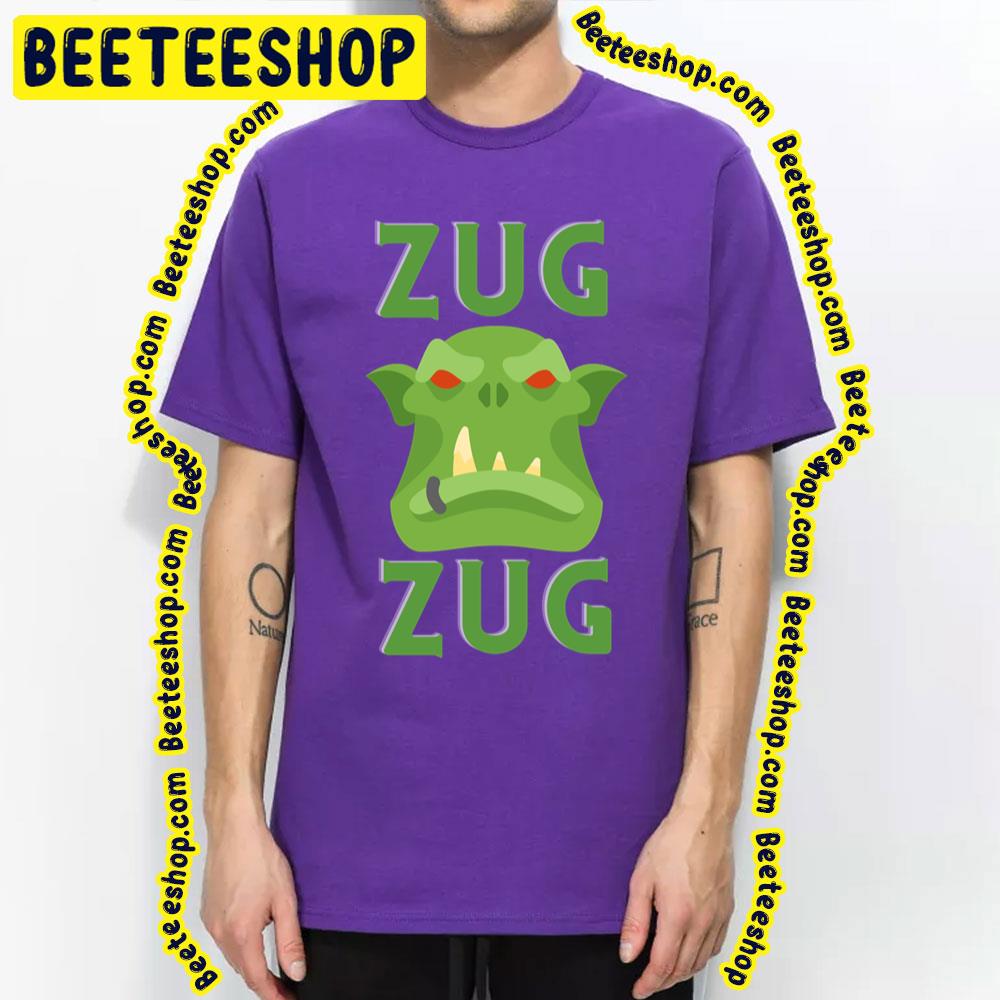 Zug Zug Orc Wow Horde Design Trending Unisex T-Shirt