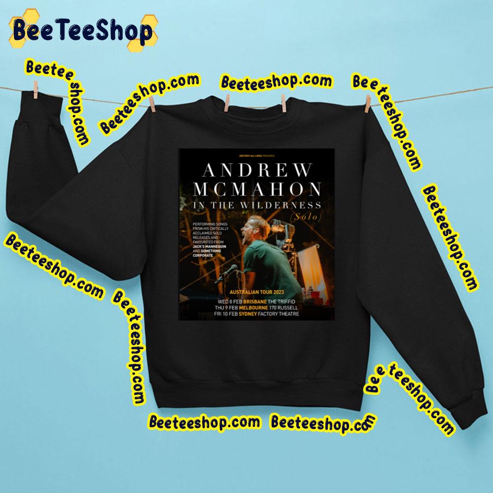 Andrew Mcmahon In The Wilderness Solo Show 2023 Au Trending Unisex T-Shirt