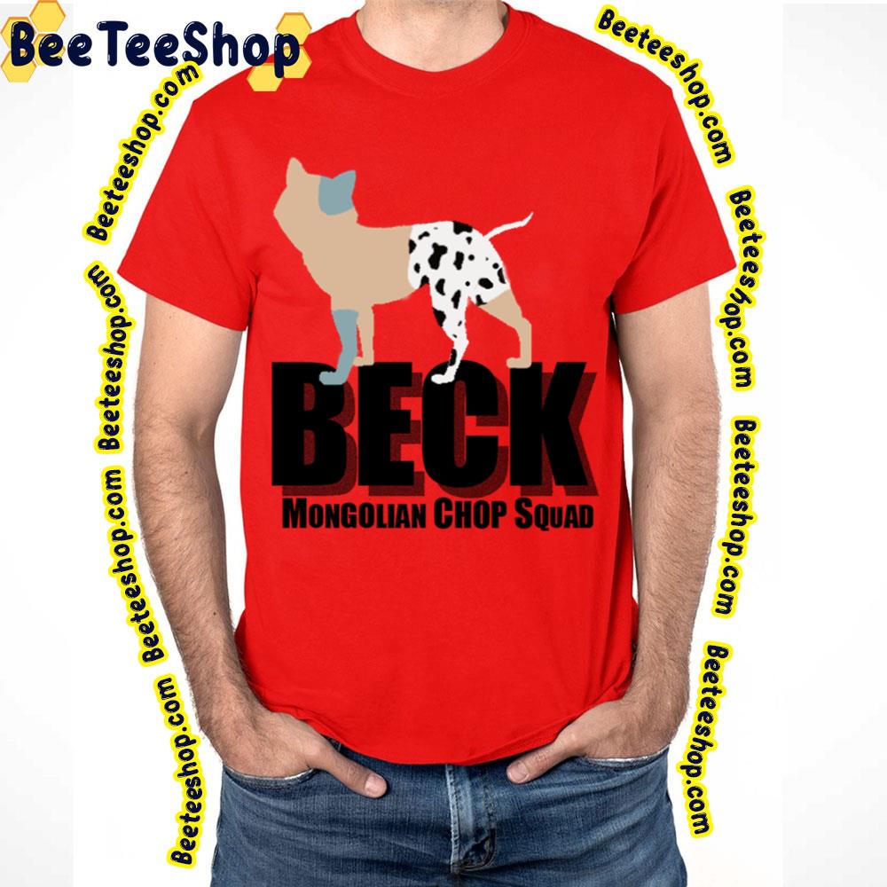 Animal Mongolian Chop Squad Beck Trending Unisex T-Shirt