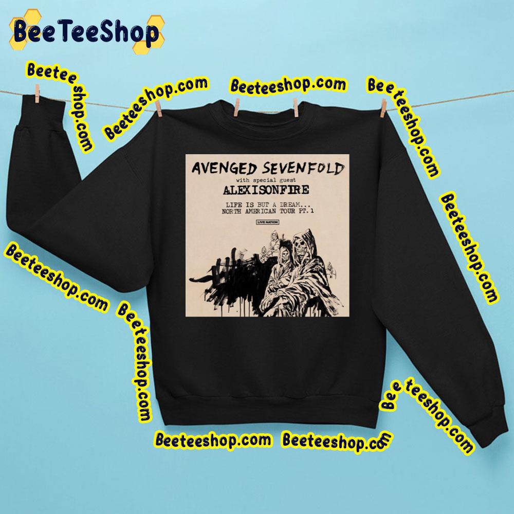 Avenged Sevenfold With Alexisonfire Life Is But A Dream… North America Tour Pt 1 2023 Trending Unisex Sweatshirt