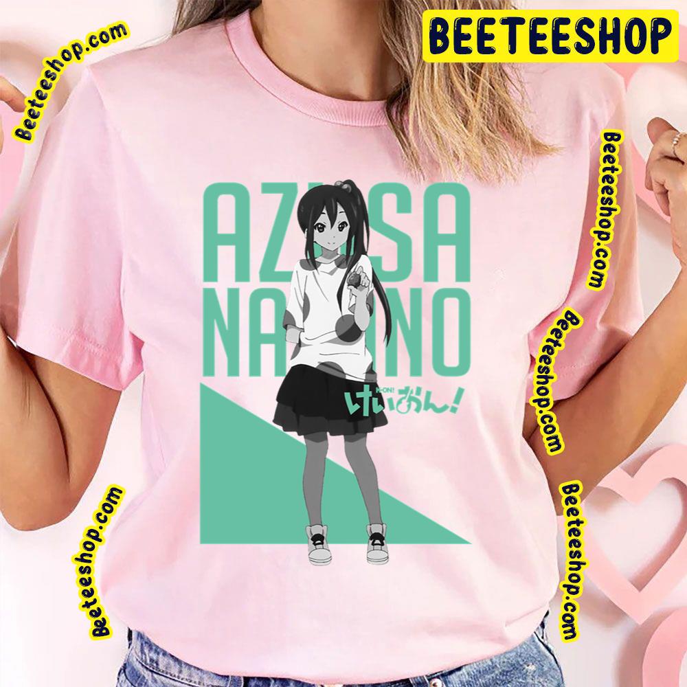 Azusa Nakano K-On! Don’t Say Lazy Trending Unisex T-Shirt