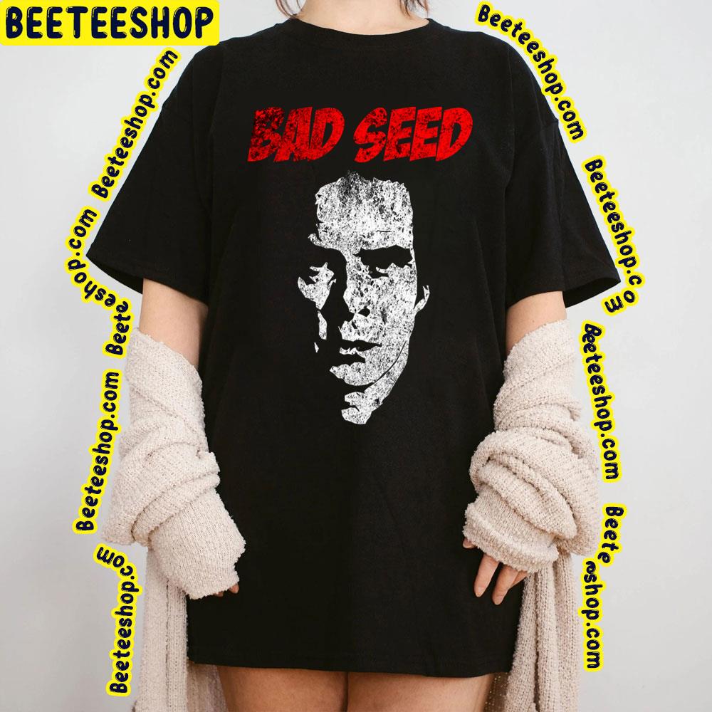 Bad Seed Nick Cave And The Bad Seeds Trending Unisex T-Shirt