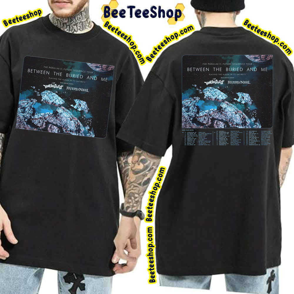 Between The Buried And Me Tour Dates 2023 Double Sided Trending Unisex T-Shirt