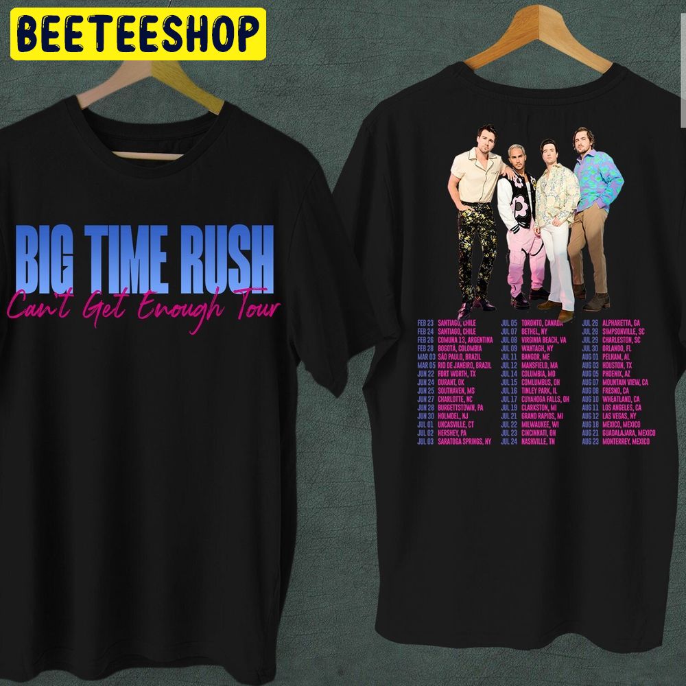 Big Time Rush Band Can't Get Enough Tour 2023 Double Sided Trending