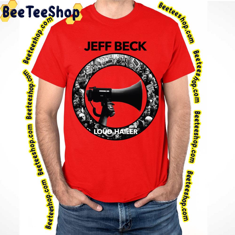 Black Art Loud Hailer Jeff Beck Trending Unisex T-Shirt