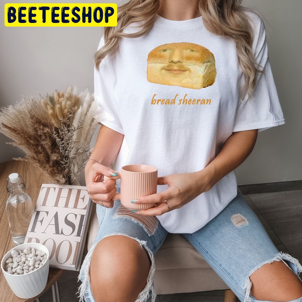 Bread Sheeran, Ed Shirt, Sheeran Merch, Concert Trending Unisex T-Shirt