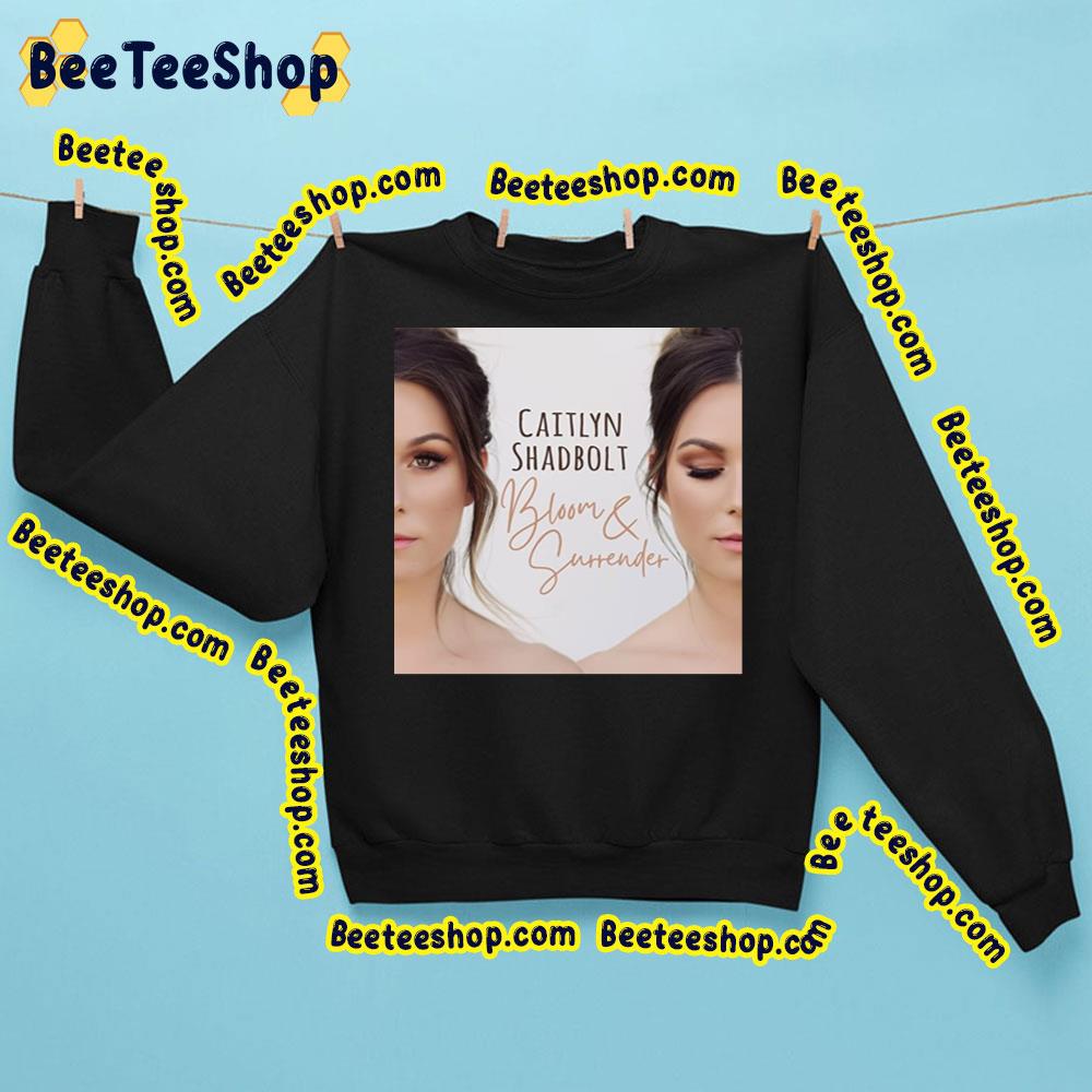 Caitlyn Shadbolt Bloom & Surrender Album 2023 Trending Unisex Sweatshirt