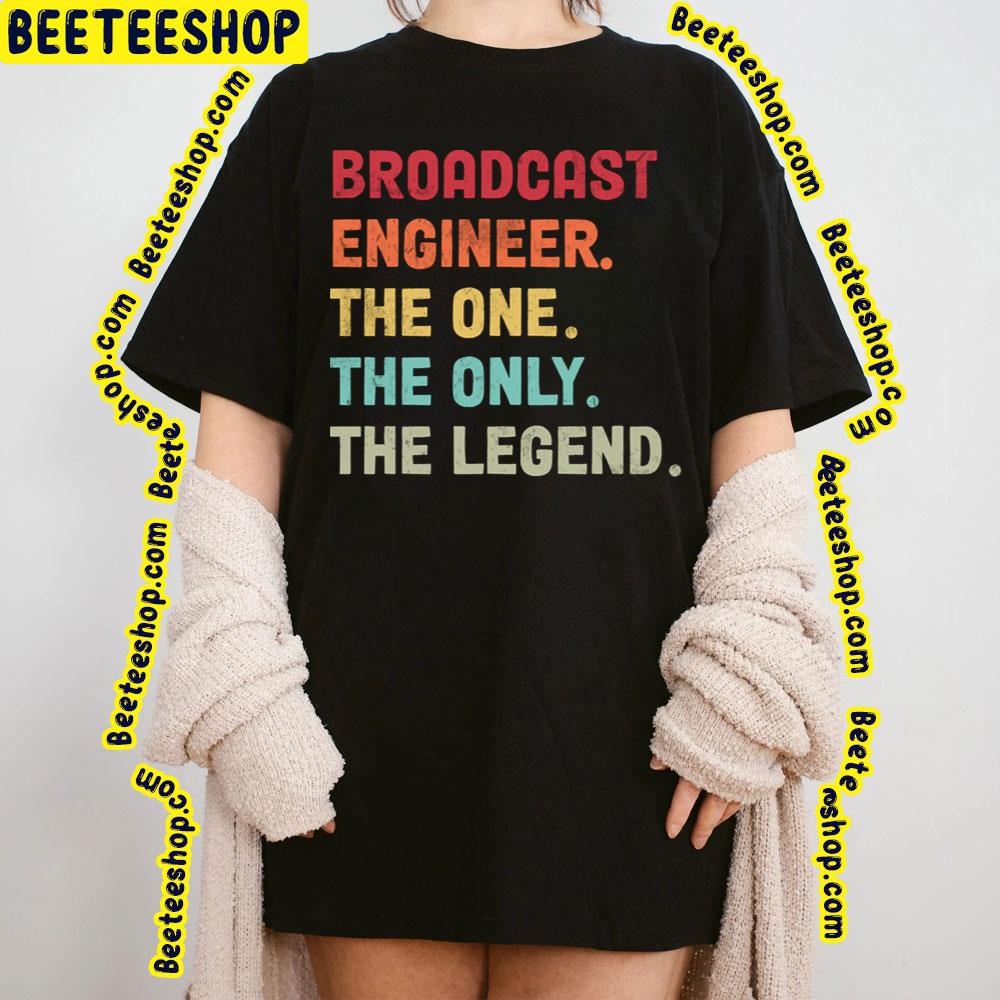 Engineer The One Broadcast Trending Unisex T-Shirt