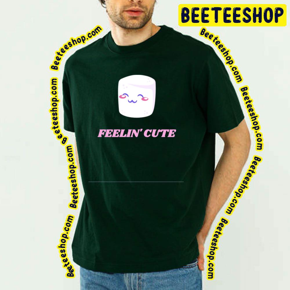 Feelin Cute Marshmello Trending Unisex T-Shirt