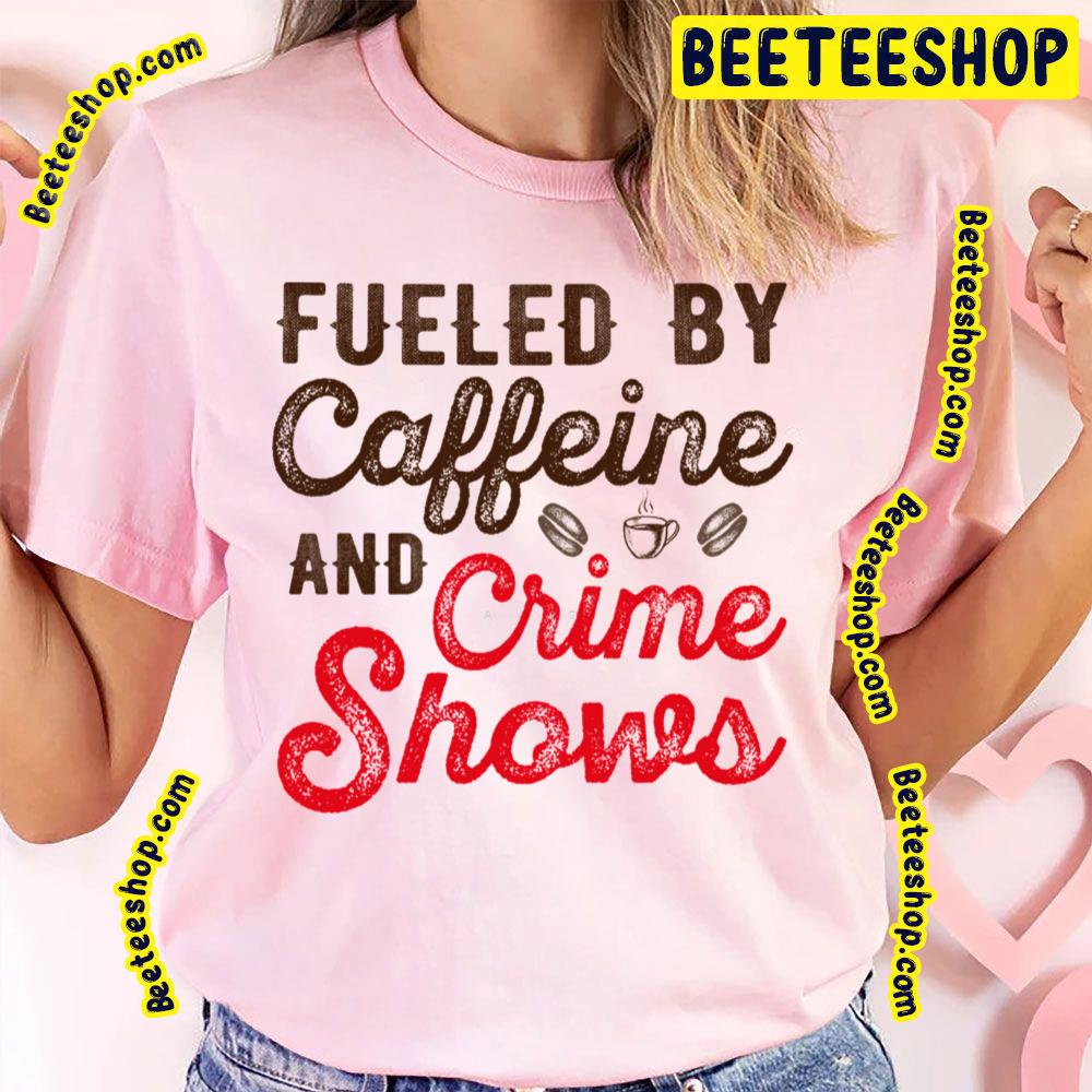 Funny Fueled Perfect Crime Trending Unisex T-Shirt