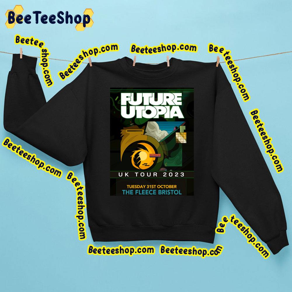 Future Utopia Uk Tour 2023 Trending Unisex Sweatshirt