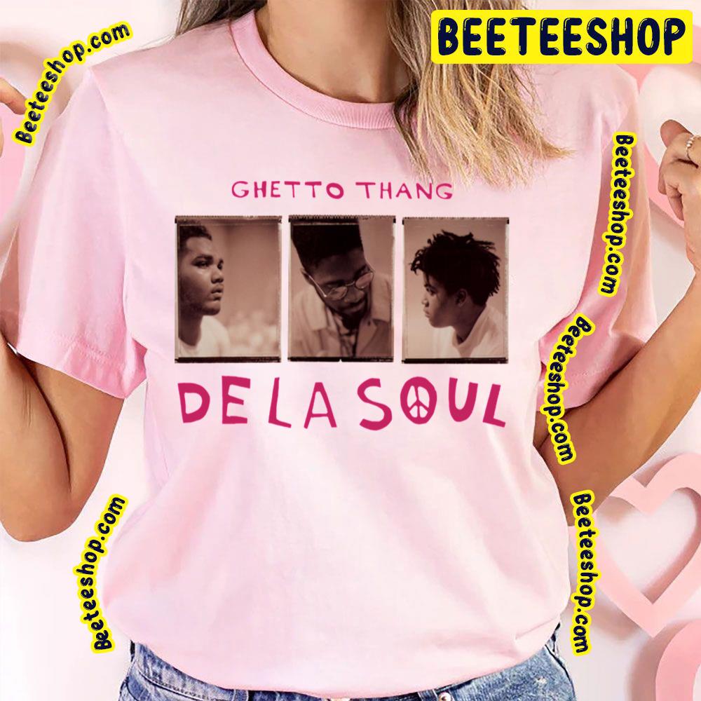 Ghetto Thang De La Soul Trending Unisex T-Shirt