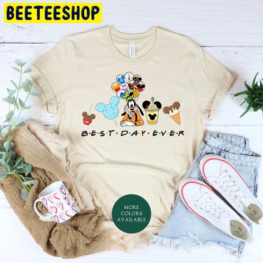 Goofy Best Day Ever Trending Unisex T-Shirt