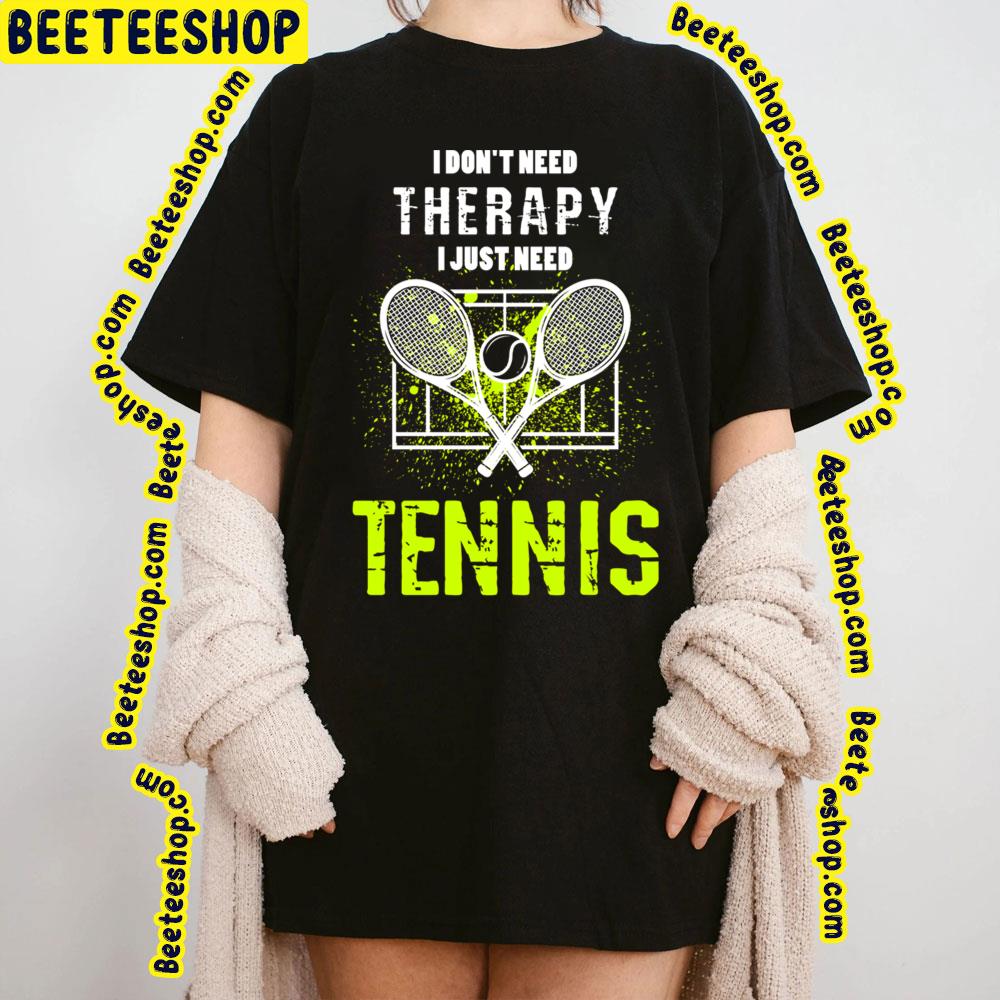 Grreen Tennis Therapy Game Trending Unisex T-Shirt