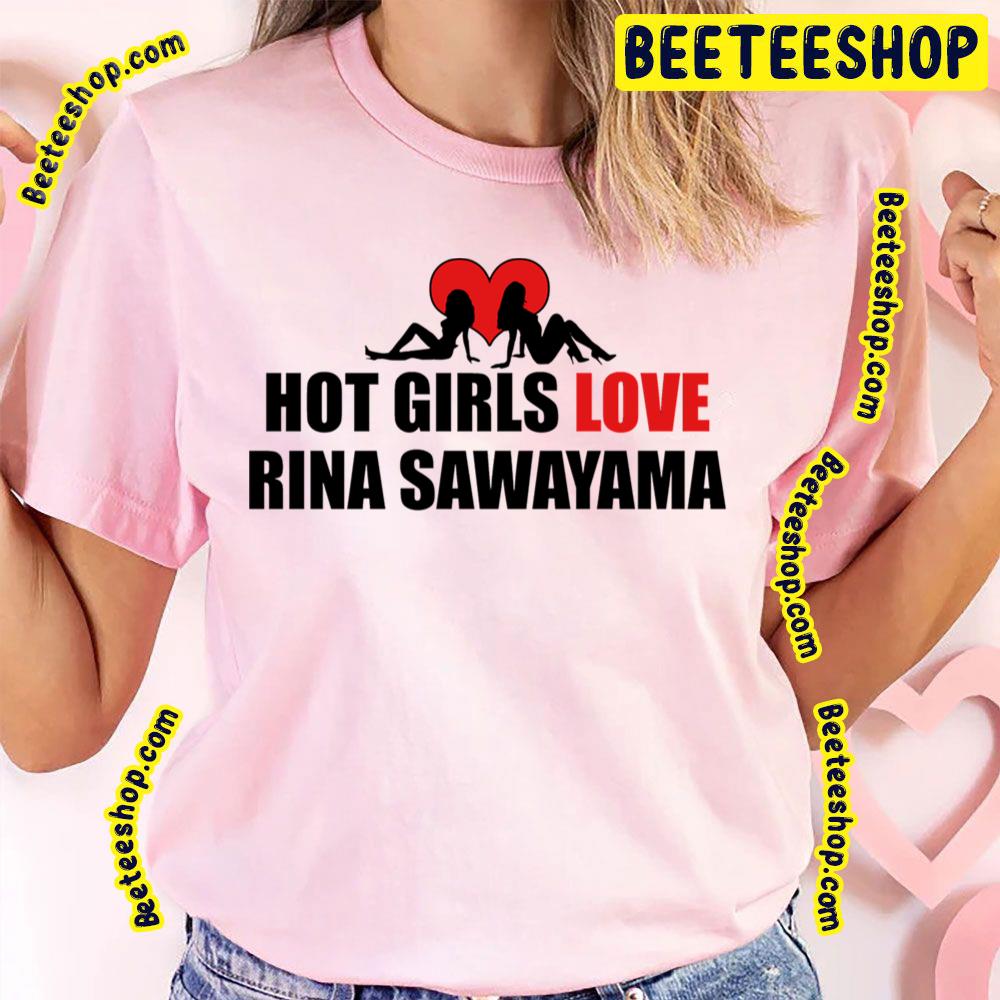 Hot Girls Love Rina Sawayama Trending Unisex T-Shirt