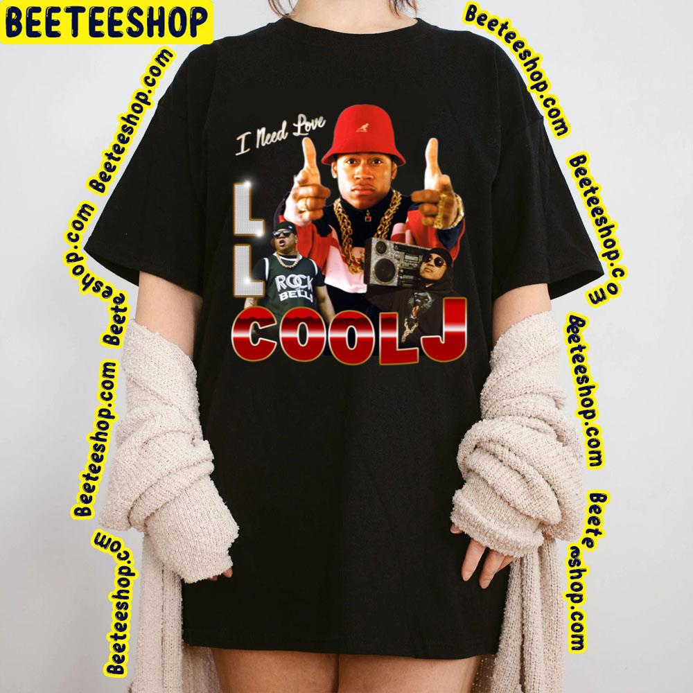 I Need You Ll Cool J Trending Unisex T-Shirt