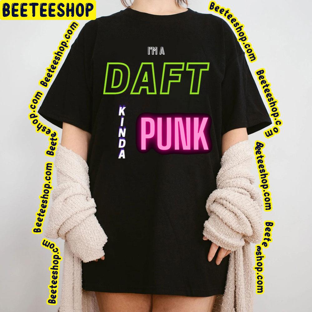 I’m A Daft Punk Trending Unisex T-Shirt