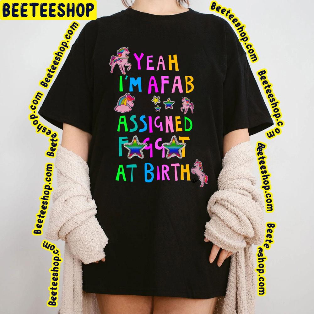 I’m Afab Yeah Yeah Yeahs Trending Unisex T-Shirt