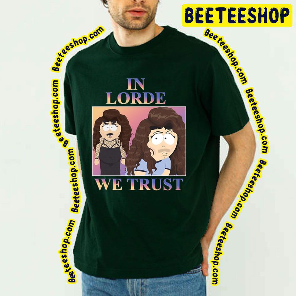 In Lorde We Trust Graphic Trending Unisex T-Shirt