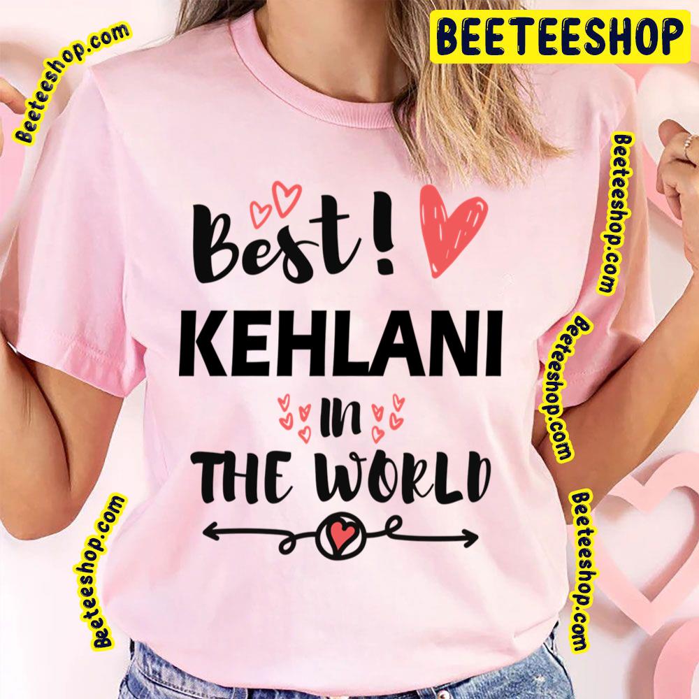 In The World Kehlani Trending Unisex T-Shirt