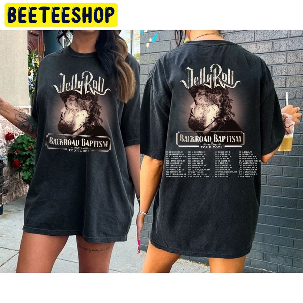 Jelly Roll Backroad Baptism 2023 Tour Double Sided Trending Unisex T-Shirt