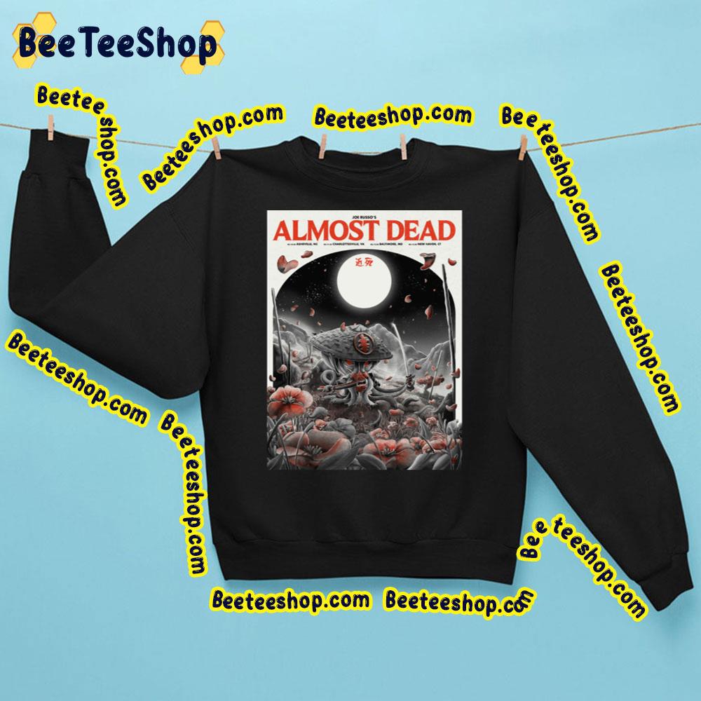 Joe Russo’s Almost Dead 2023 May Trending Unisex T-Shirt